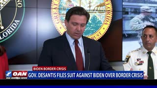 Gov. DeSantis files suit against Biden border crisis