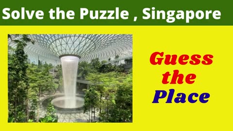 Guess the Famous places in Singapore