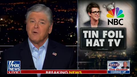 Hannity calls Rachel Maddow a "make-believe journalist" and "a conspiracy theorist."