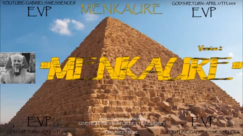 EVP Ancient Egyptian Pyramid Pharaoh Menkaure Saying His Name Spirit Afterlife Communication