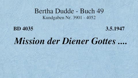 BD 4035 - MISSION DER DIENER GOTTES ....