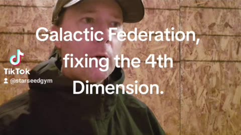 Galactic Federation is fixing the 4th Dimension.