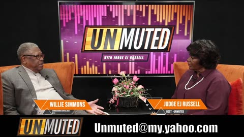 UNMUTED EP5 | W/ JUDGE EJ RUSSELL |GUEST: WILLIE SIMMONS | COMMISSIONER, CENTRAL DIST. MTC | 2.2.23