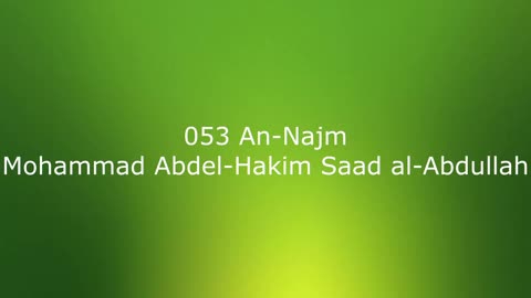 053 An-Najm - Mohammad Abdel-Hakim Saad al-Abdullah