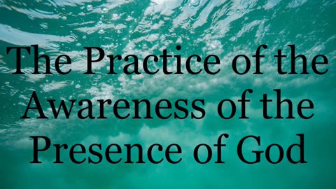 The Practice of the Awareness of the Presence of God