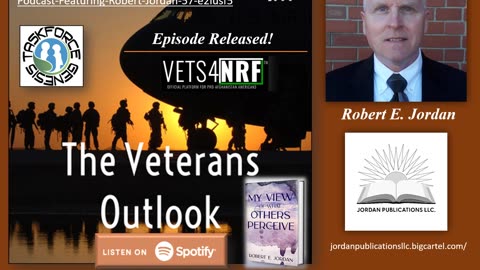 The Veterans Outlook Podcast Featuring Robert Jordan (#57).