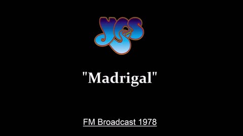 Yes - Madrigal (Live in Los Angeles, California 1978) FM Broadcast