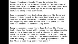 24-0207 - Trump Says Bud Light Should Be Given a 'Second Chance' after Dylan Mulvaney Backlash