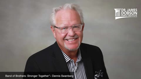 Band of Brothers: Stronger Together with Guest Dennis Swanberg