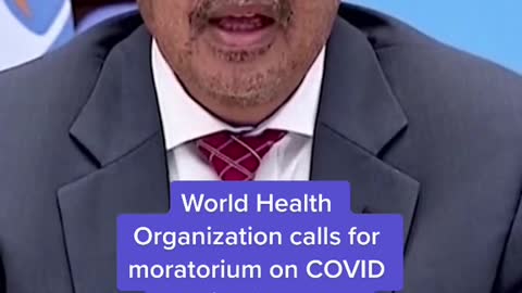 World Health Organization calls for moratorium on COVID vaccine boosters