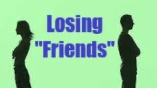 Losing _Friends_ Jordan Maxwell