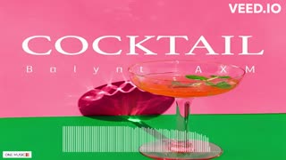 Balynt & AXM - Cocktail