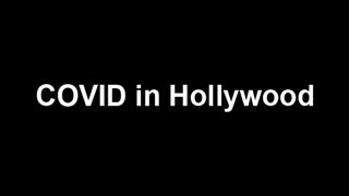 Covid in hollywood