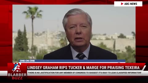 Lindsey Graham Rips Tucker & Marge For Praising Texeira