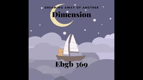 Dreaming away of another dimension - Ebgb 369