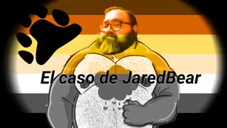 El caso JaredBear