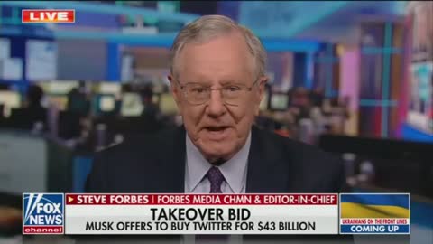 Steve Forbes on Elon Musk: ‘One Way or the Other He Will Get Control of Twitter’