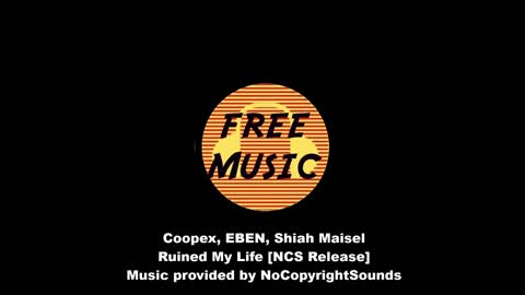 Coopex, EBEN, Shiah Maisel - Ruined My Life