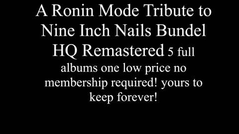 A Ronin Mode Tribute to Nine Inch Nails Bundel HQ Remastered