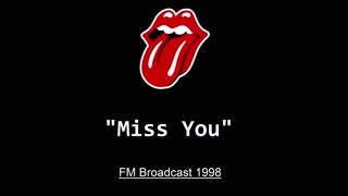 The Rolling Stones - Miss You (Live in San Diego, California 1998) FM Broadcast