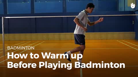 How to Warm up | Badminton