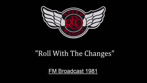 REO Speedwagon - Roll With The Changes (Live in Tokyo, Japan 1981) FM Broadcast