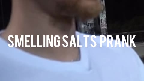 Smelling Salts Prank!