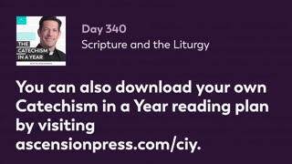 Day 340: Scripture and the Liturgy — The Catechism in a Year (with Fr. Mike Schmitz)