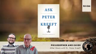 S5E66 – AH – "Philosopher and Guide", After Hours with Dr. Peter Kreeft