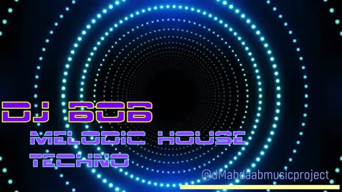 Dj Bob Melodic House & Techno