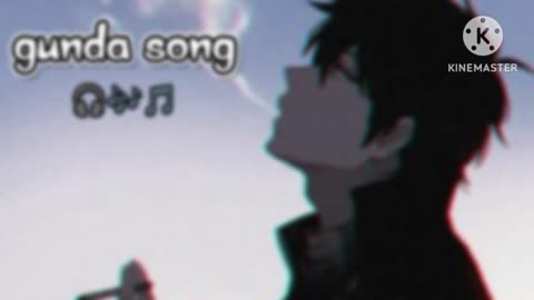 Gunda song 😈💎