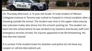 SCHOOL SHOOTING TORONTO:15 Year Old Student In Critical Condition After Shooting Outside High School