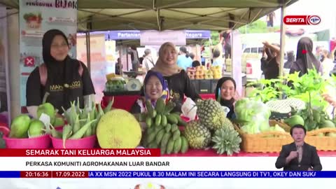 17 SEPT 2022 - BERITA PERDANA-SEMARAK TANI KELUARGA MALAYSIA-PERKASA KOMUNITI AGROMAKANAN LUAR BANDA