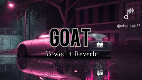 GOAT (Slowed + Reverb) | Sidhu moosewala | Use Headphones 🎧