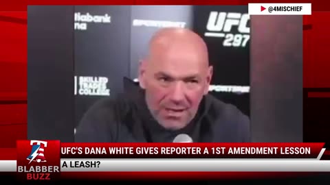 UFC's Dana White Gives Reporter A 1st Amendment Lesson