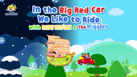 🚗In the Big Red Car We Like to Ride - Nursery Rhymes for Kids - Baby Shark Official x @thewiggles