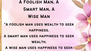 A Foolish Man, A Smart Man, A Wise Man