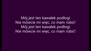 Mój jest ten kawałek podłogi (tekst)