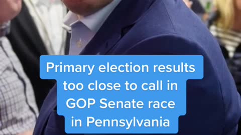 Primary election results too close to call in GOP Senate race in Pennsylvania