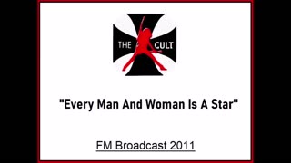 The Cult - Every Man And Woman Is A Star (Live in Buenos Aires, Argentina 2011) FM Broadcast