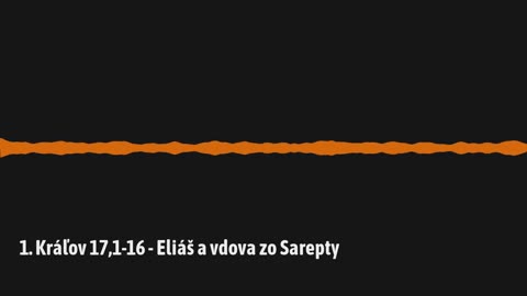 1. Kráľov 17,1-16 – Eliáš a vdova zo Sarepty