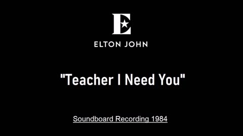Elton John - Teacher I Need You (Live in Sydney, Australia 1984) Soundboard