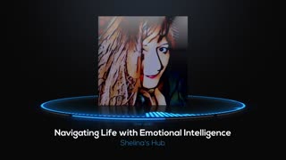 Navigating Life with Emotional Intelligence