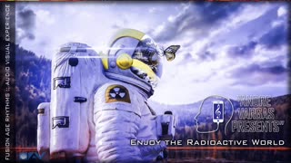 Enjoy the Radioactive World