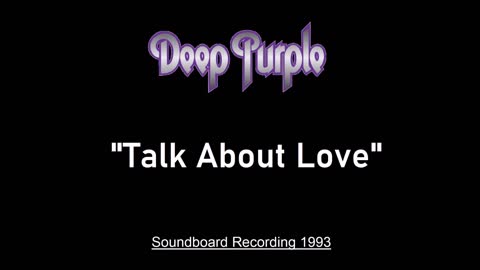 Deep Purple - Talk About Love (Live in Milan, Italy 1993) Soundboard