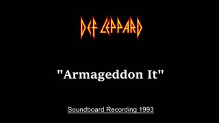 Def Leppard - Armageddon It (Live in St. Louis, Missouri 1993) Soundboard