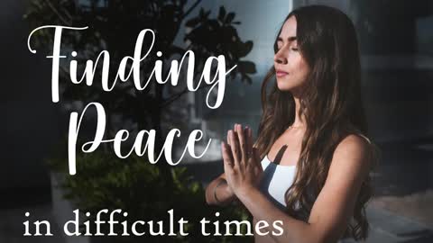 10 Minute Guided Meditation for Finding Peace in Difficult Times