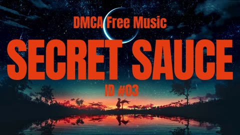 DMCA Free Tracks_Secret Sauce ID #03