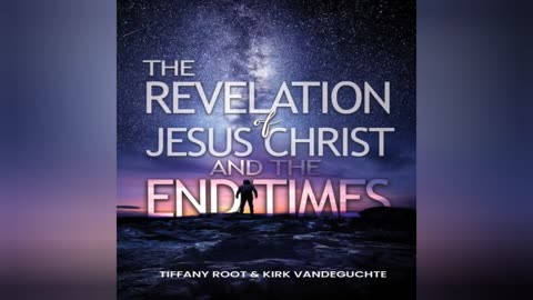 May 22 (Year 3) Why does it say in Revelation there's no more Sea? - Tiffany Root & Kirk VandeGuchte