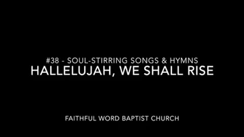 Hymn - Hallelujah We Will Rise